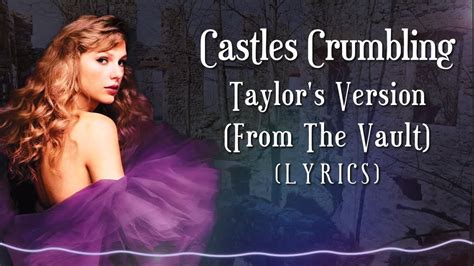 Jul 7, 2023 · “Castles Crumbling” sees the singer’s legacy completely falling apart, imagining a world where she’s no longer trusted by fans. “They used to cheer when they saw my face,” Swift sings. 